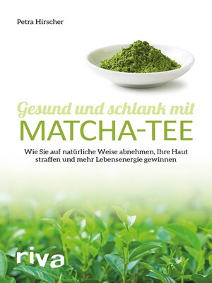 cover image of Gesund und schlank mit Matcha-Tee